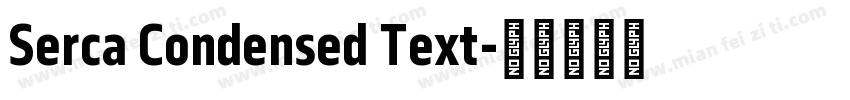 Serca Condensed Text字体转换